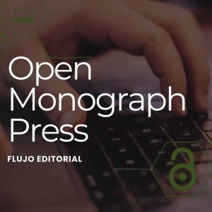 Flujo editorial en OMP (Open Monograph Press) - Curso Mayo 2024